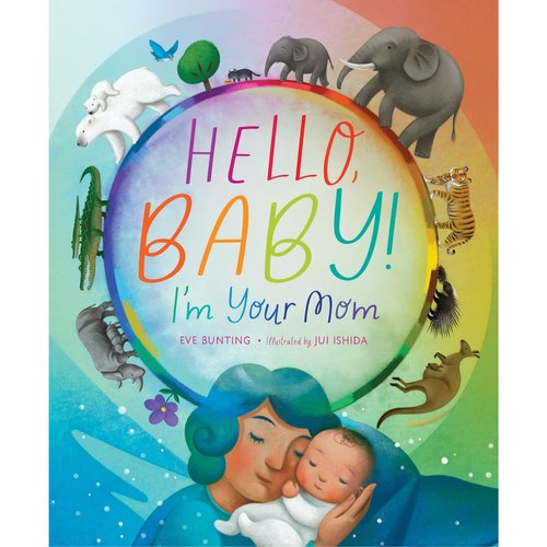 Hello, Baby! I'M Your Mom