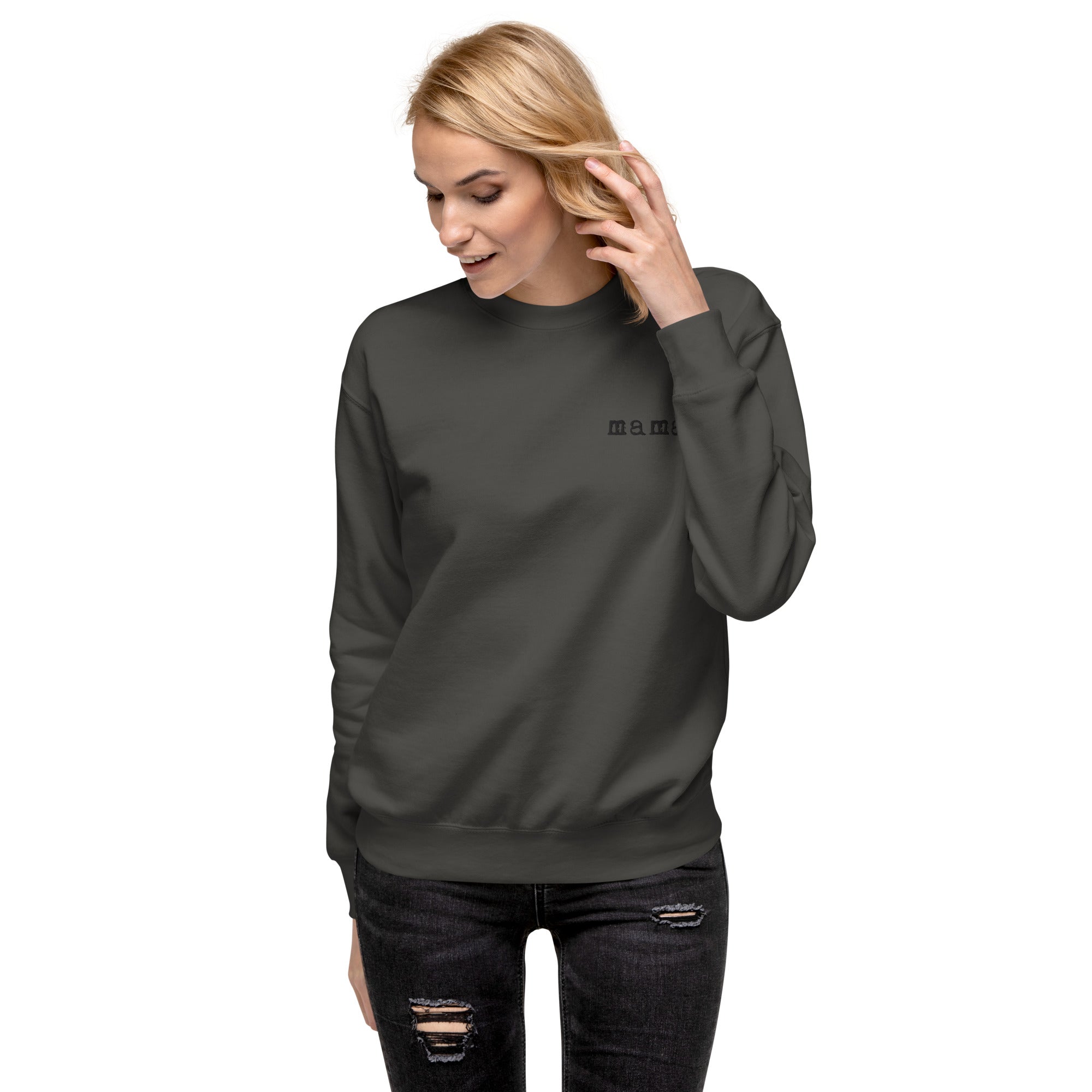 Mama. Embroidered |  Premium Adult Sweatshirt